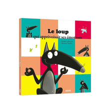 Auzou - Le Loup qui apprivoisait ses émotions