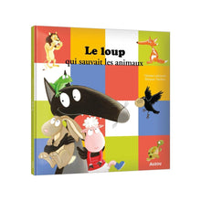 Auzou - Le Loup qui sauvait les animaux